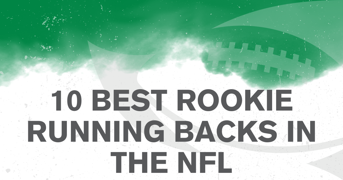 10 Best Rookie Running Backs in the NFL